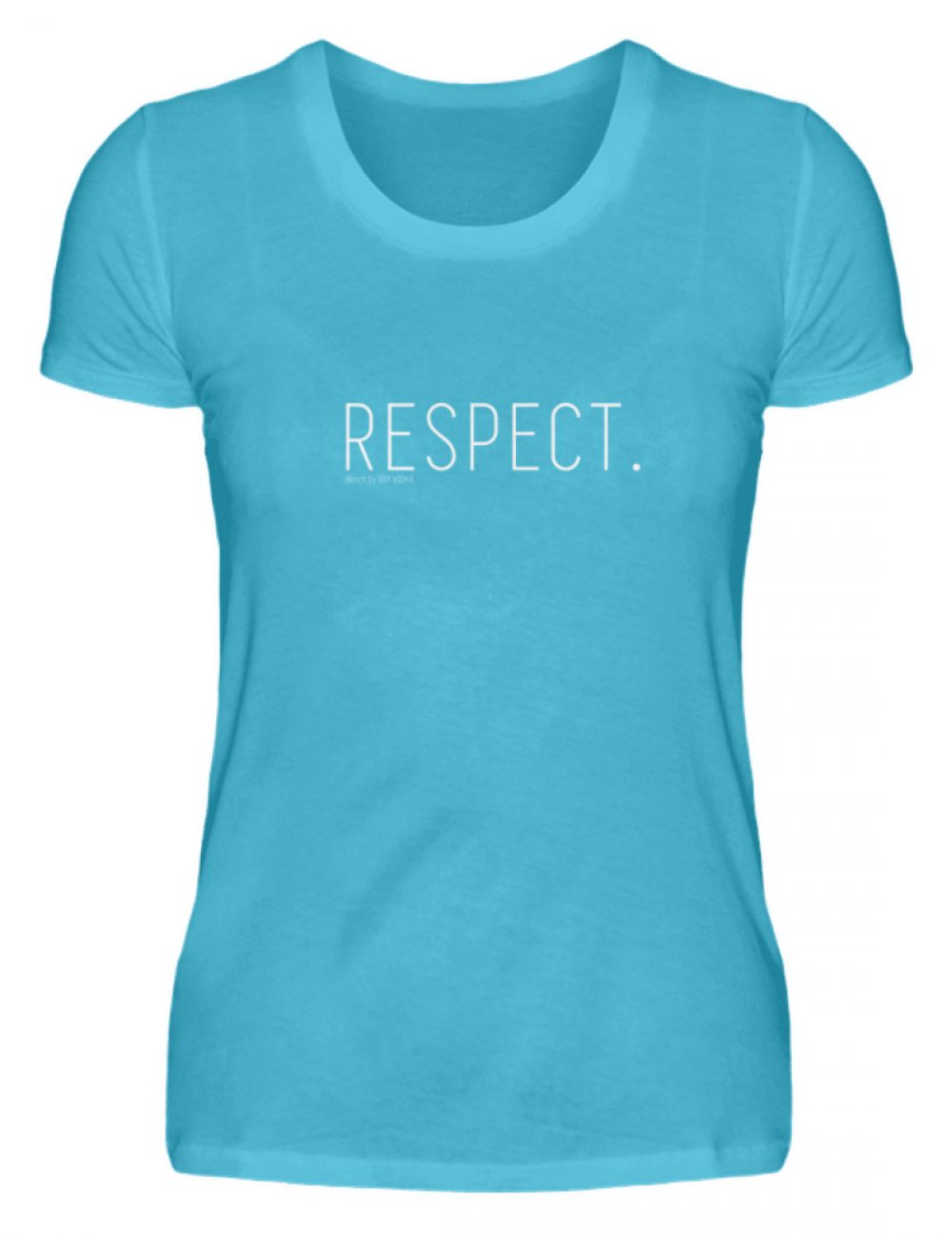 RESPECT. - Damenshirt-2462
