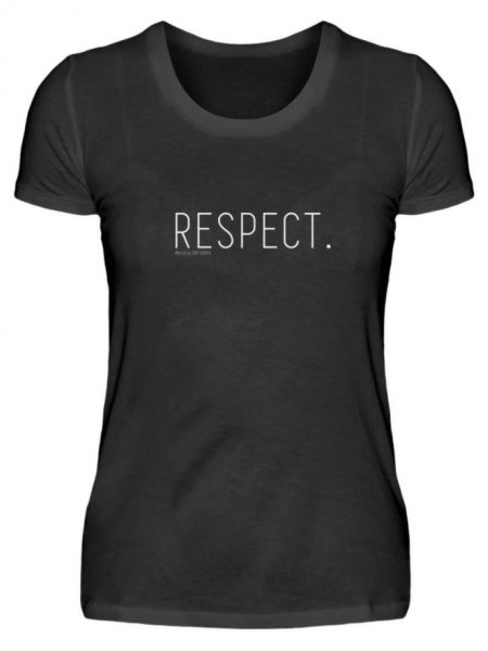 RESPECT. - Damenshirt-16