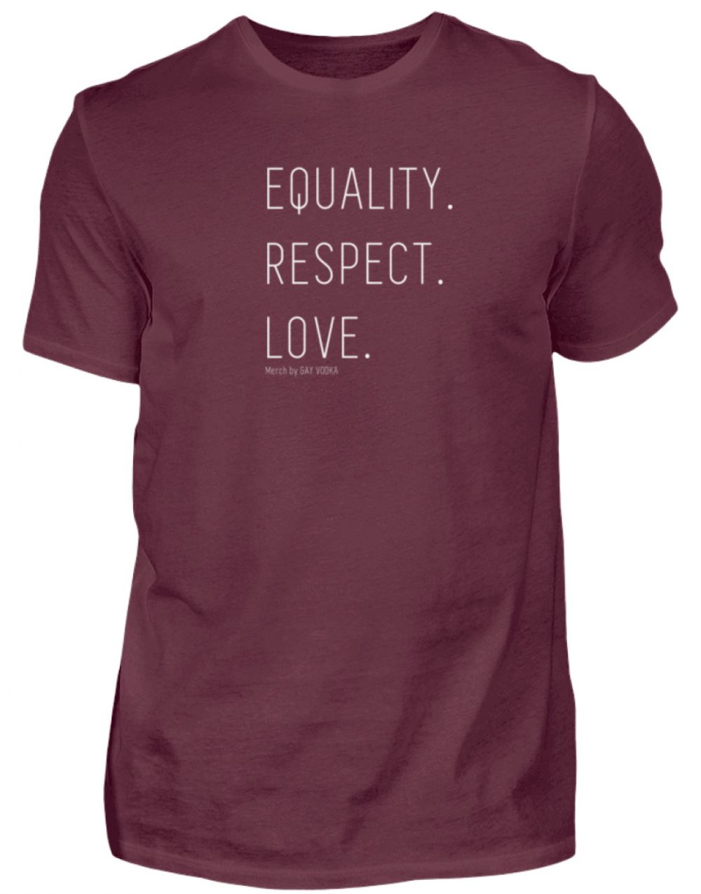 EQUALITY. RESPECT. LOVE. - Herren Shirt-839