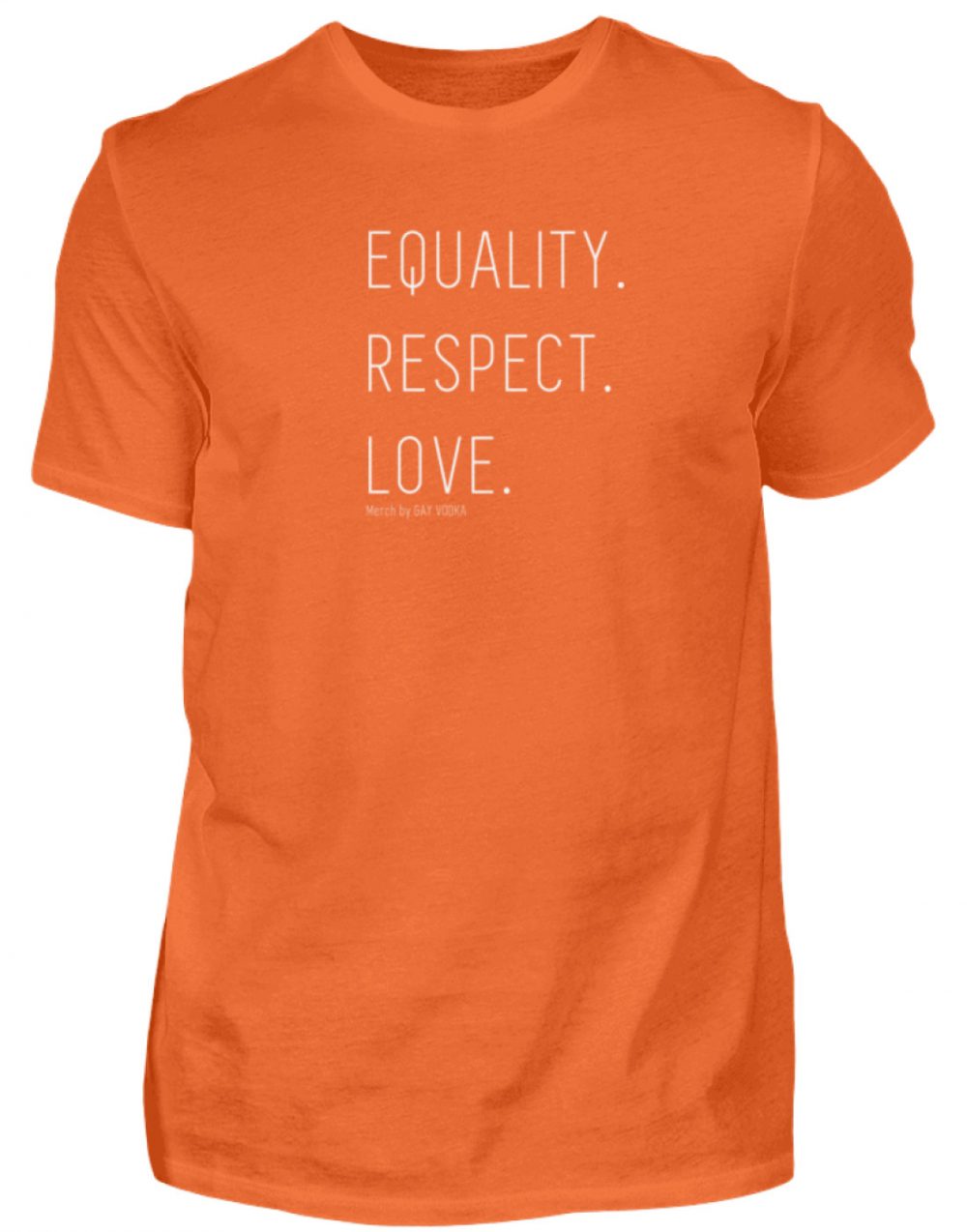 EQUALITY. RESPECT. LOVE. - Herren Shirt-1692
