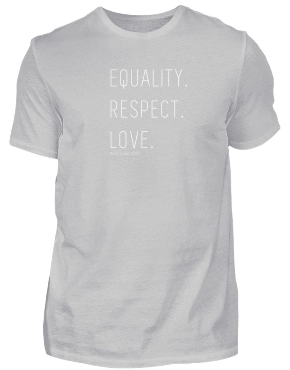 EQUALITY. RESPECT. LOVE. - Herren Shirt-1157