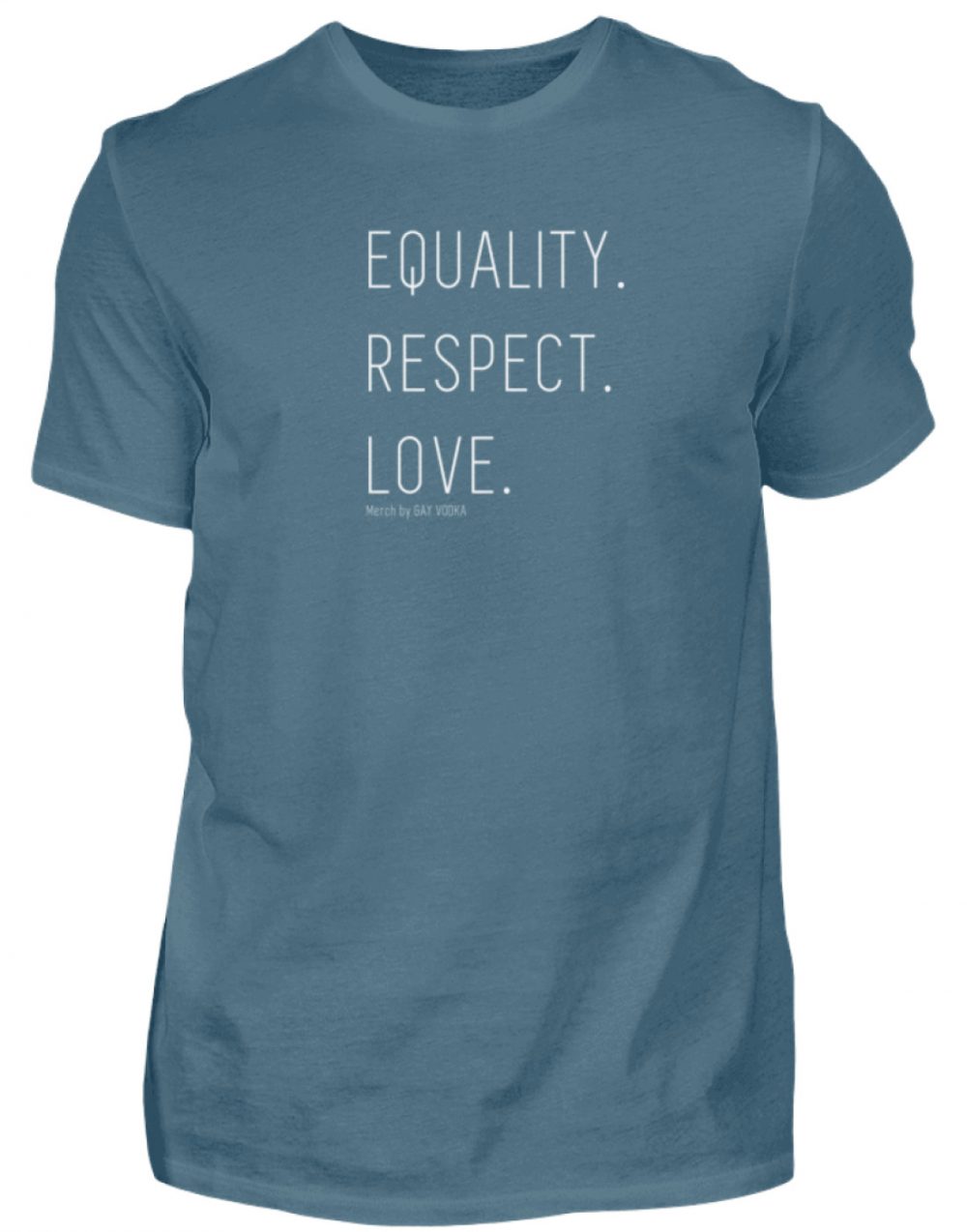 EQUALITY. RESPECT. LOVE. - Herren Shirt-1230