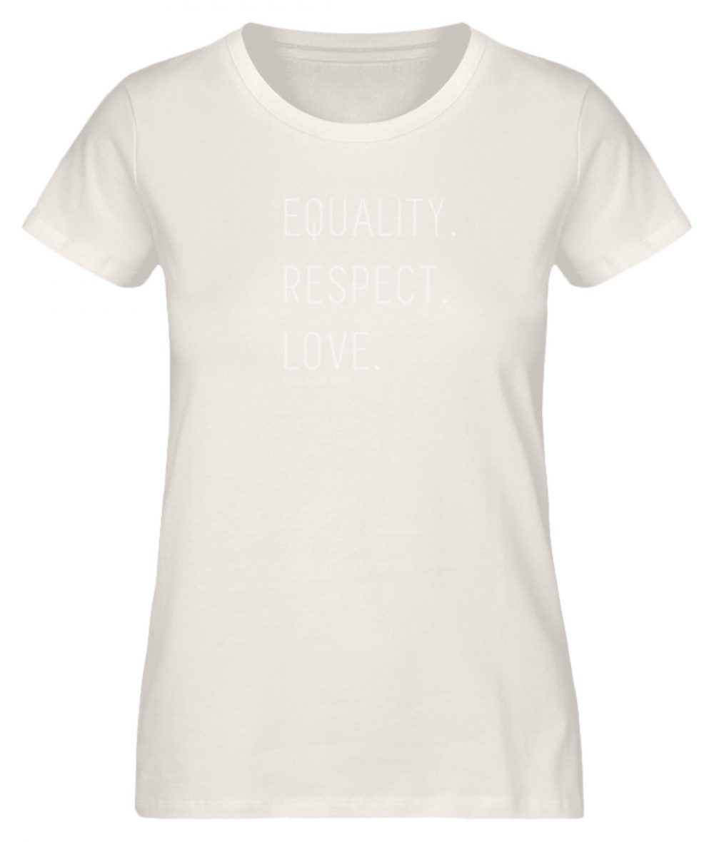 EQUALITY. RESPECT. LOVE. - Damen Premium Organic Shirt-6881
